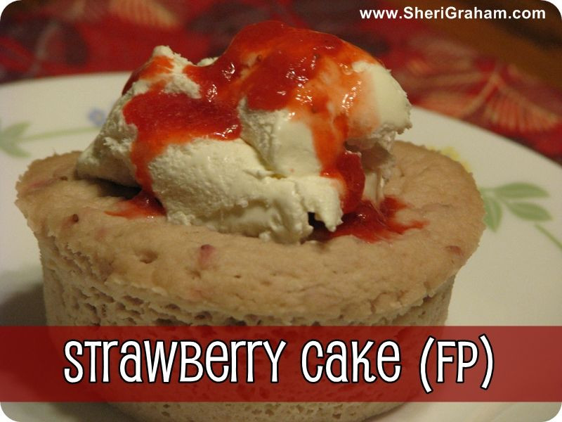 Healthy Strawberry Cake
 Trim Healthy Mama Strawberry Cake FP Sheri Graham