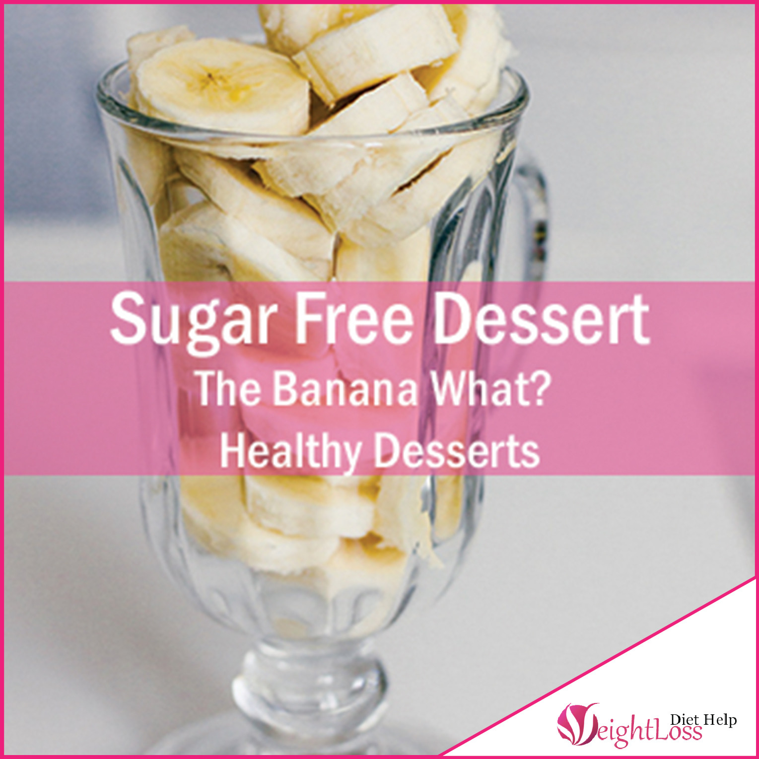 Healthy Sugar Free Desserts
 Sugar Free Dessert The Banana What Healthy Desserts