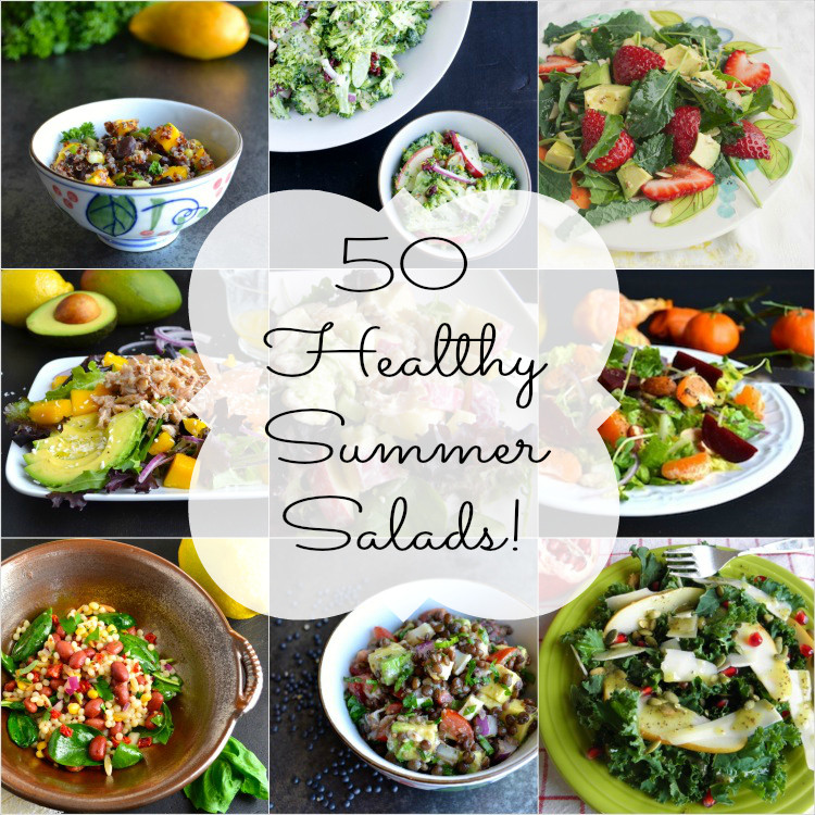 Healthy Summer Salads
 50 Healthy Summer Salads and Five Tips for Creating the