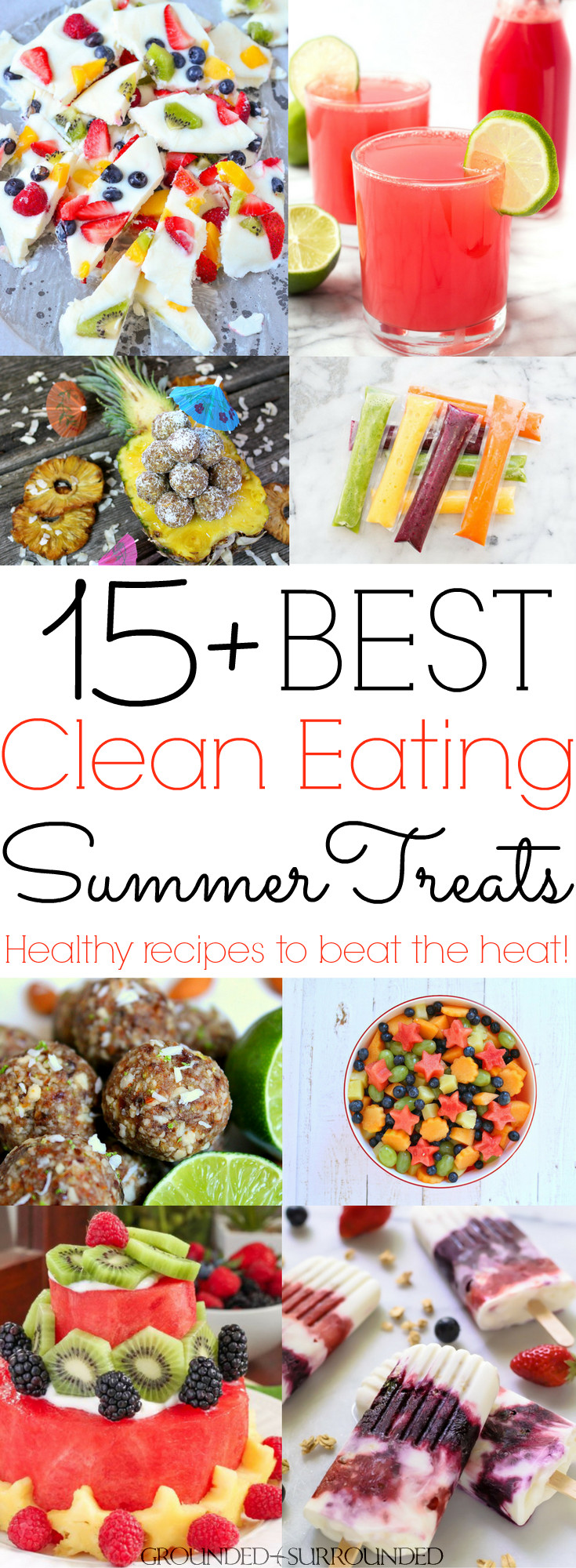 Healthy Summer Snacks
 15 Best Clean Eating Summer Treats