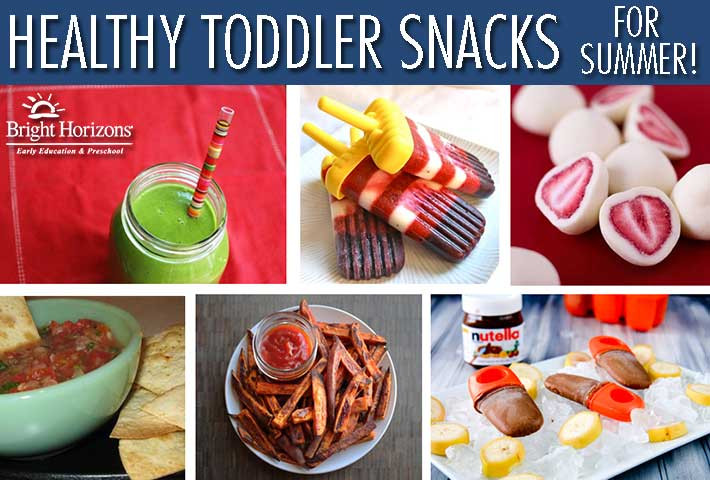 Healthy Summer Snacks
 Healthy Toddler Snacks for Summer