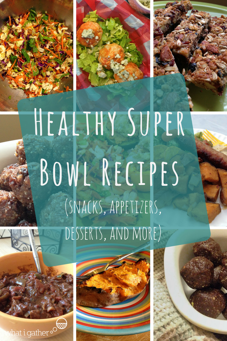Healthy Super Bowl Appetizer Recipes
 Healthy Super Bowl Recipes snacks appetizers desserts