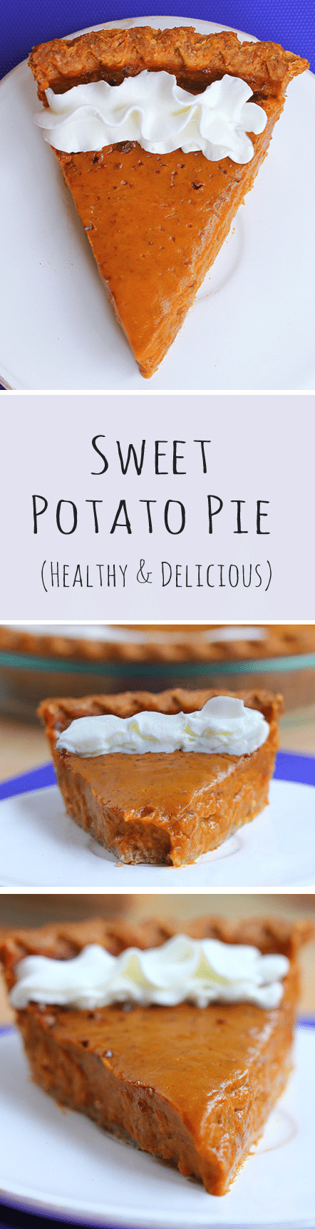 Healthy Sweet Potato Pie Recipe
 Healthy Sweet Potato Pie with homemade pie crust