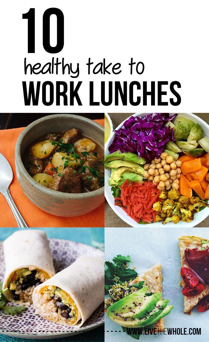 Healthy Take To Work Lunches
 10 easy healthy take to work lunches Live the Whole