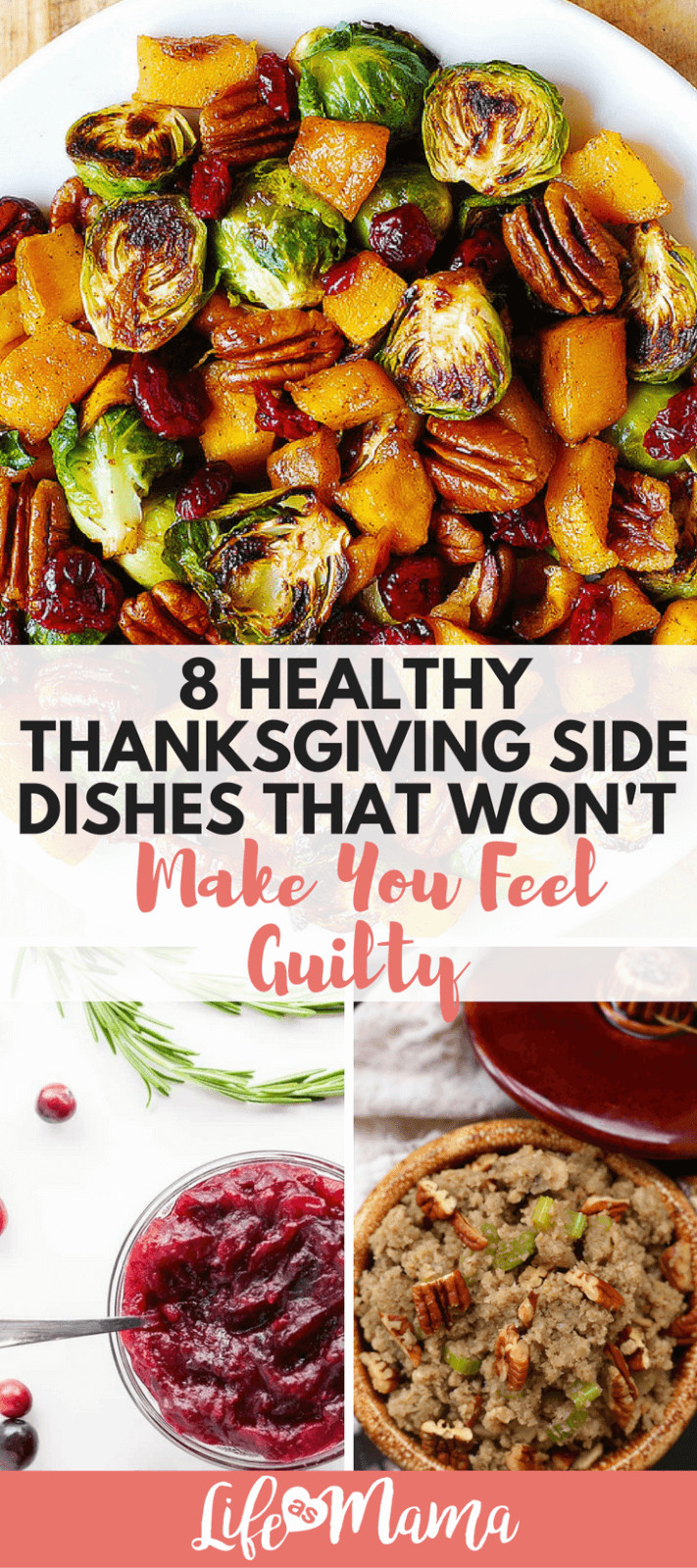 Healthy Thanksgiving Sides
 8 Healthy Thanksgiving Side Dishes That Won t Make You