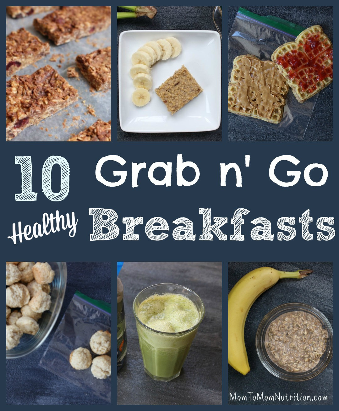 Healthy To Go Breakfast
 10 Healthy Grab and Go Breakfast Recipes Mom to Mom