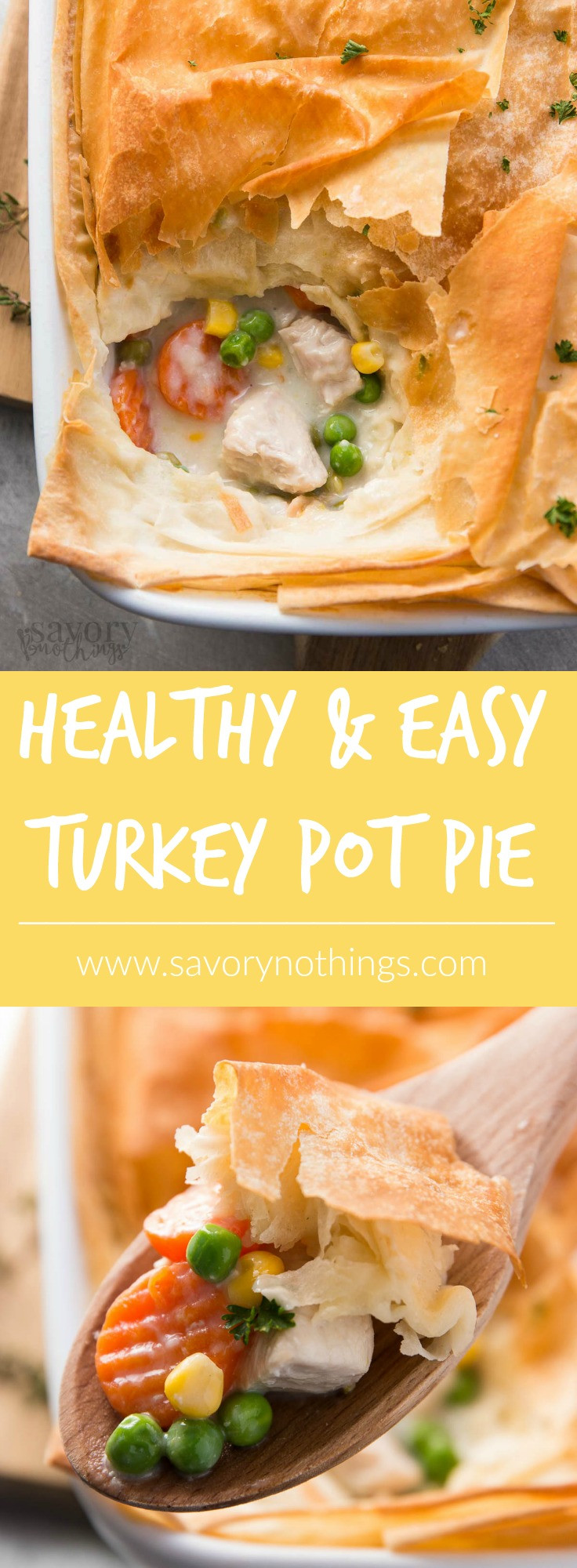 Healthy Turkey Pot Pie
 Healthy Easy Turkey Pot Pie Savory Nothings