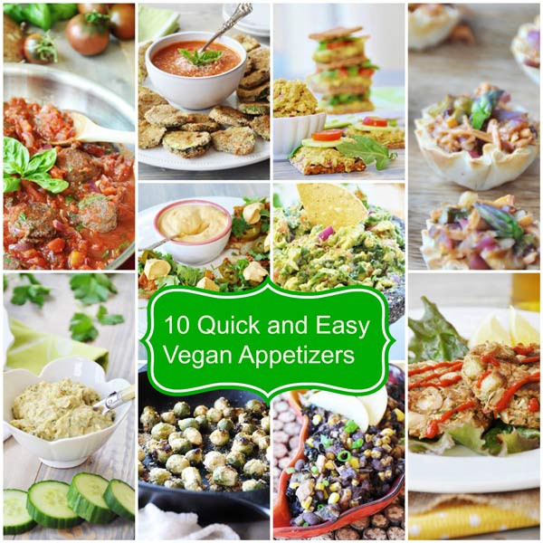 Healthy Vegan Appetizers
 10 Quick and Easy Vegan Appetizers Veganosity