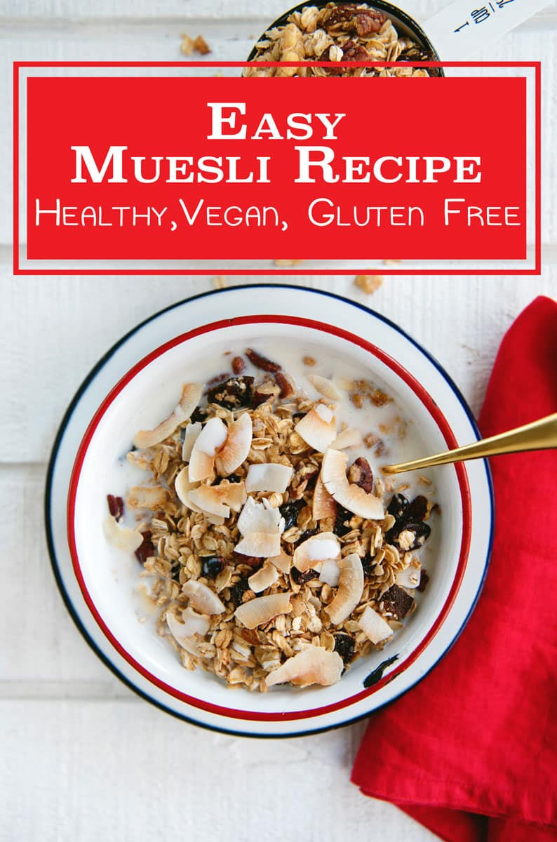 Healthy Vegan Gluten Free Recipes
 easy muesli recipe