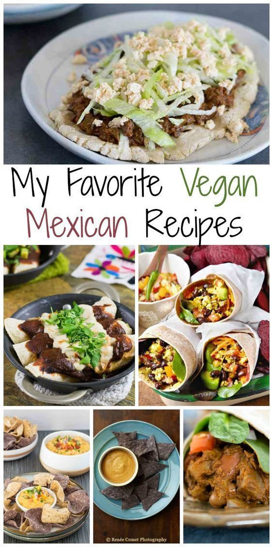 Healthy Vegan Recipes For Weight Loss
 My Favorite Vegan Mexican Recipes