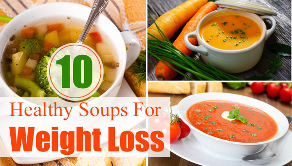 Healthy Vegetable Soup Recipes For Weight Loss
 Top 10 Healthy Soups For Weight Loss