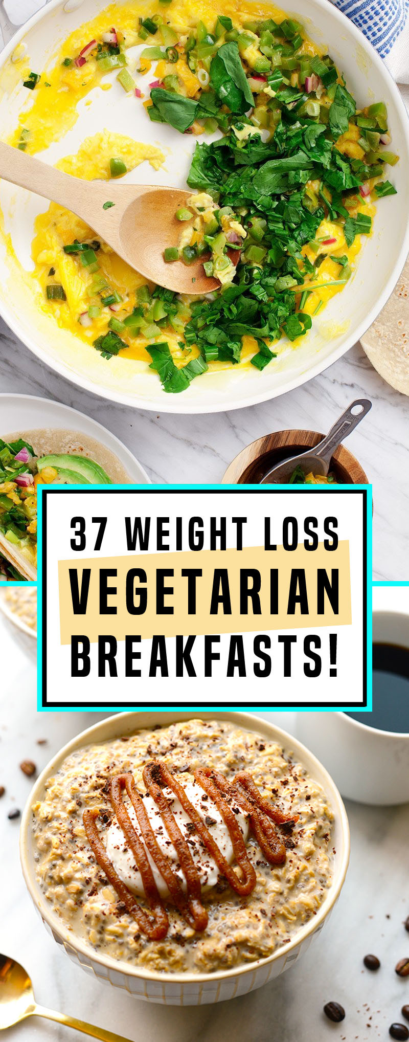 Healthy Vegetarian Breakfast For Weight Loss
 37 Ve arian Breakfasts For The Perfect Weight Loss Start