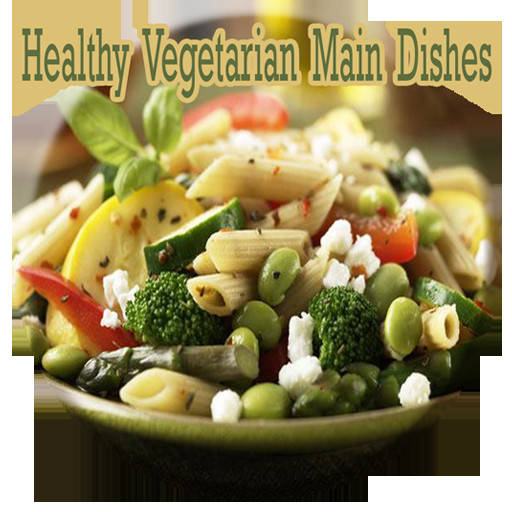 Healthy Vegetarian Main Dishes
 Healthy Ve arian Main Dishes【健康APP玩免費】 APP點子