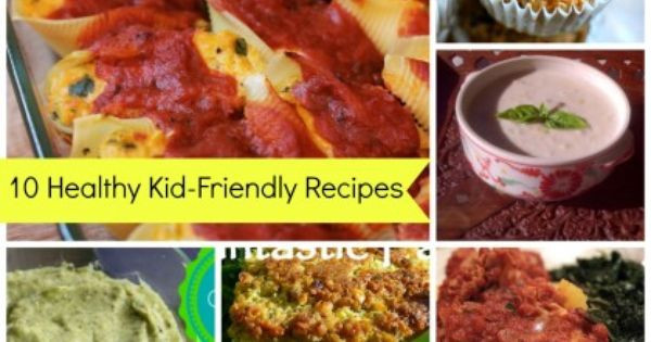 Healthy Vegetarian Recipes Kid Friendly
 10 Healthy Kid Friendly Recipes that also happen to be