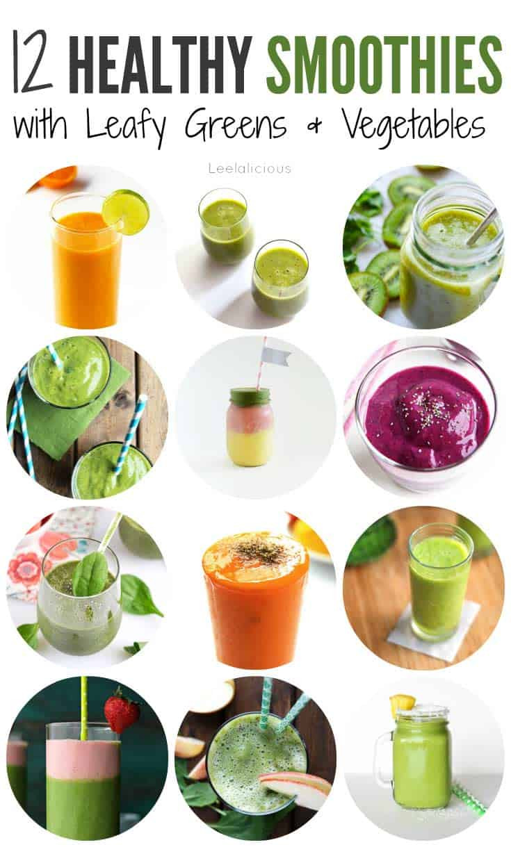 Healthy Veggie Smoothies 20 Best Ideas 12 Healthy Smoothie Recipes with Leafy Greens or