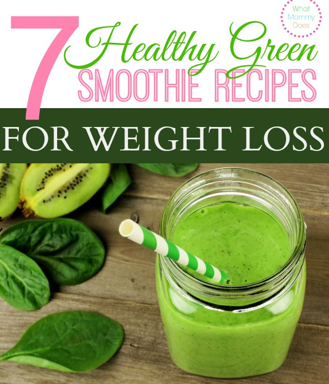 Healthy Weight Loss Recipes
 7 Healthy Green Smoothie Recipes for Weight Loss