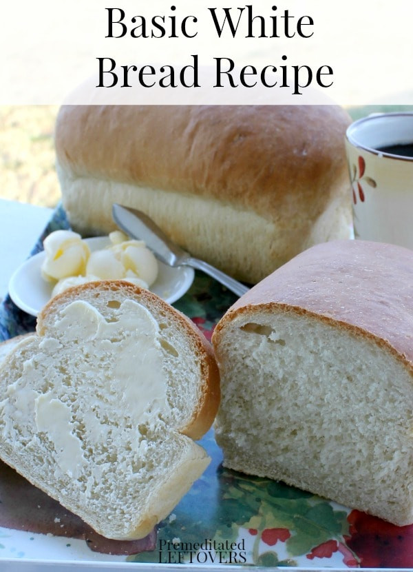 Healthy White Bread Recipe
 Basic White Bread Recipe