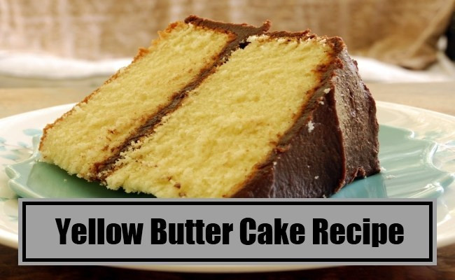 Healthy Yellow Cake Recipe
 Easy Yellow Butter Cake Recipe Homemade Yellow Butter