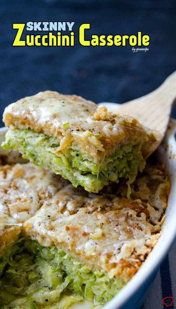 Healthy Zucchini Casserole
 25 Best Zucchini Recipes Give Recipe