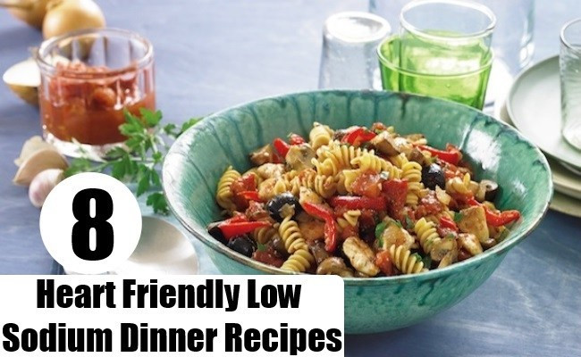 Heart Healthy Low Sodium Recipes
 8 Heart Friendly Low Sodium Dinner Recipes