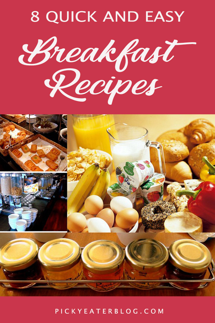 Heart Healthy Recipes For Picky Eaters
 8 Quick and Easy Breakfast Recipes The Picky Eater