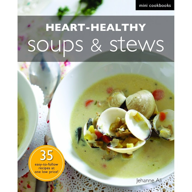 Heart Healthy Soups And Stews
 My heart healthy mini cookbook Soups and Stews