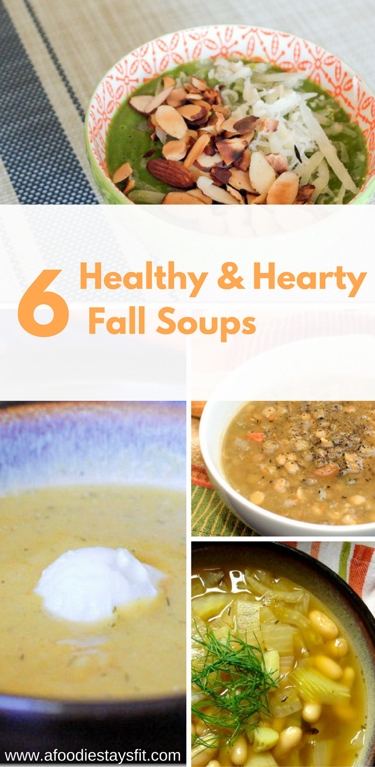 Hearty Healthy Soups
 6 Hearty Healthy Soup Recipes You Need this Fall and