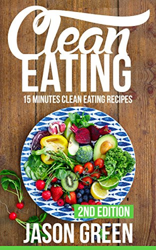 Hungry Girl Clean &amp; Hungry: Easy All-Natural Recipes For Healthy Eating In The Real World
 Easy Clean Eating Recipes Top 10 Cookbooks That Will Save