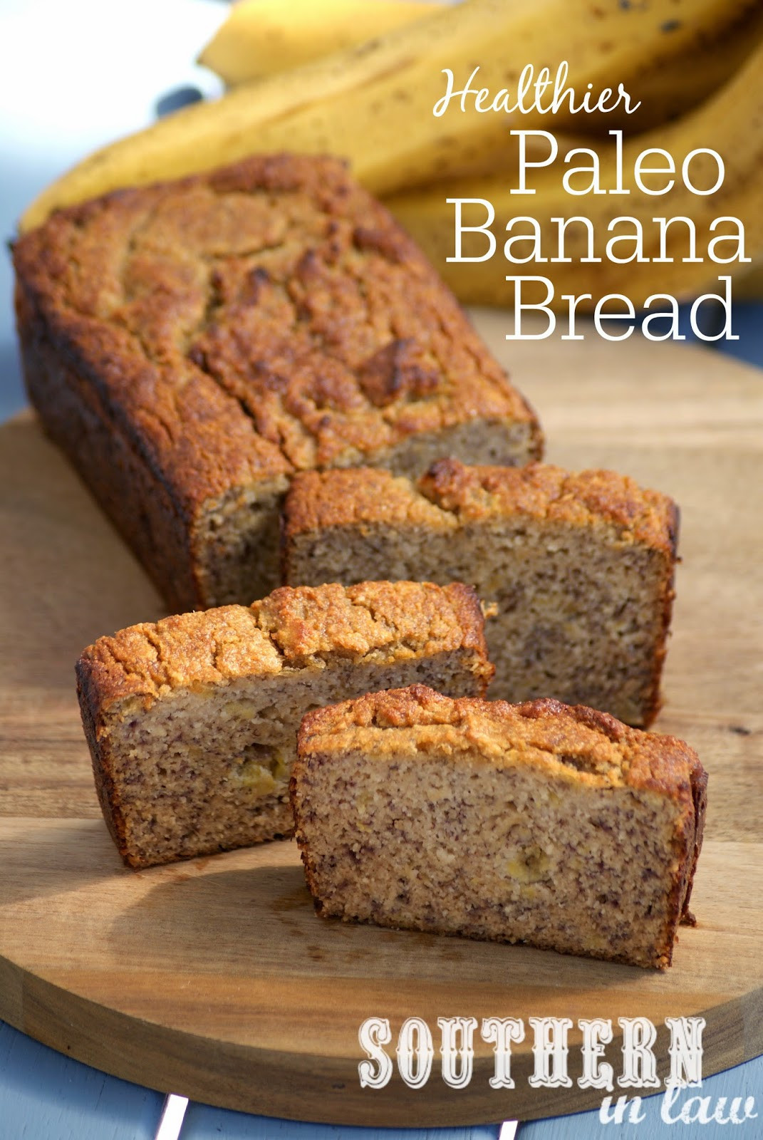 Is Any Bread Healthy
 Southern In Law Recipe The Best Healthy Paleo Banana Bread