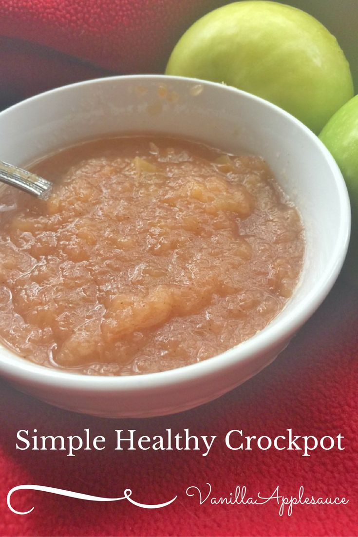 Is Applesauce Healthy
 Simple Healthy Crockpot Vanilla Applesauce