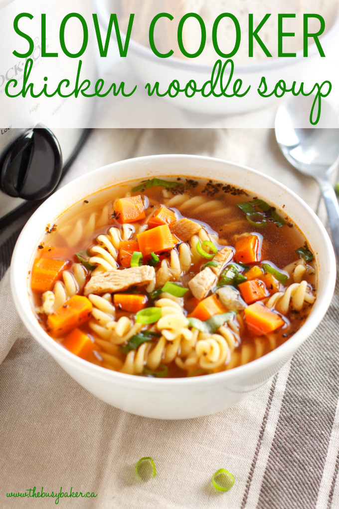 Is Chicken Noodle Soup Healthy
 Best Ever Slow Cooker Chicken Noodle Soup The Busy Baker