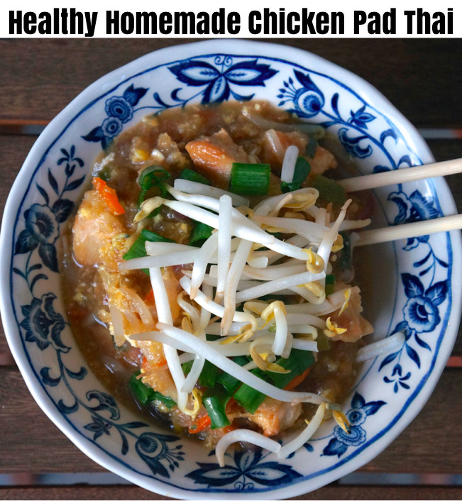 Is Chicken Pad Thai Healthy
 Healthy Homemade Chicken Pad Thai