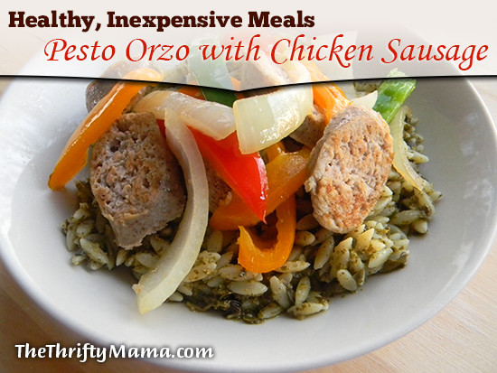 Is Chicken Sausage Healthy
 Healthy Inexpensive Meals Pesto Orzo with Chicken
