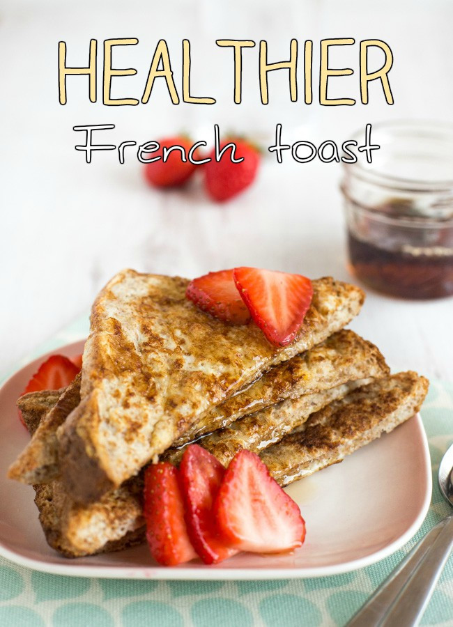 Is French Toast Healthy
 Healthier French toast Amuse Your Bouche