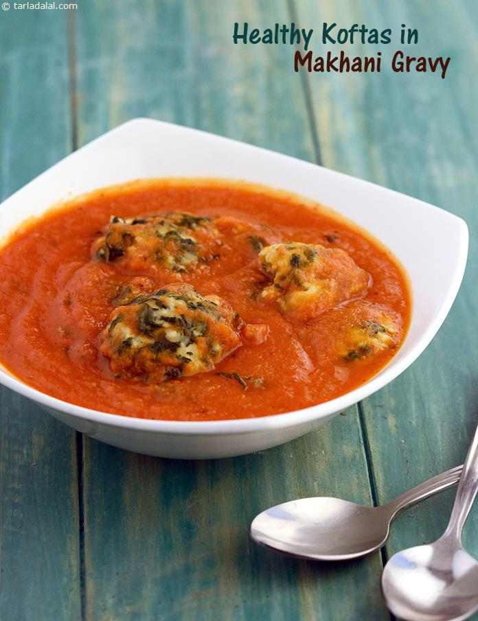 Is Gravy Healthy
 Healthy Koftas in Makhani Gravy recipe