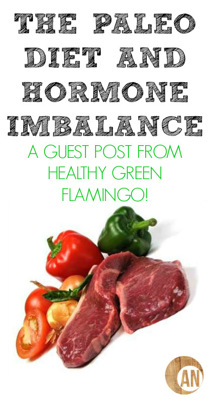 Is The Paleo Diet Healthy
 Guest Post The Paleo Diet and Hormone Imbalance