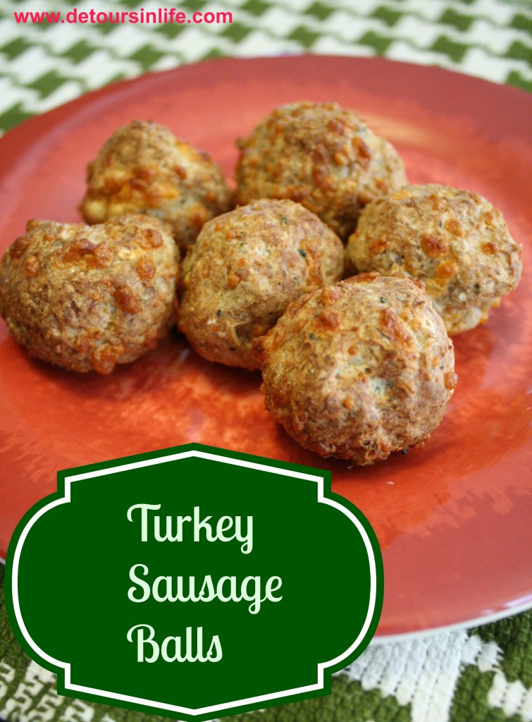 Is Turkey Sausage Healthy
 Turkey Sausage Balls Detours in Life