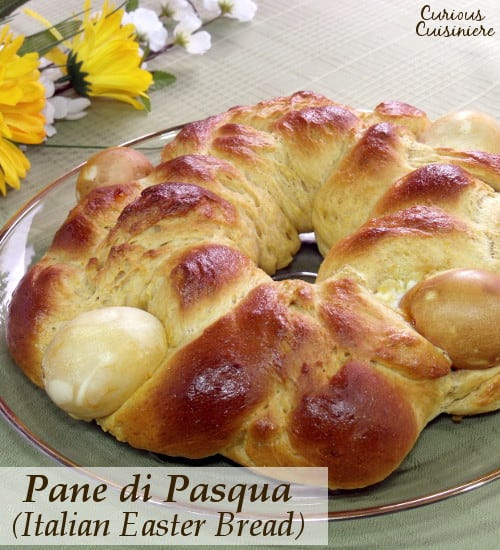 Italian Sweet Easter Bread
 Italian Easter Bread Pane di Pasqua • Curious Cuisiniere