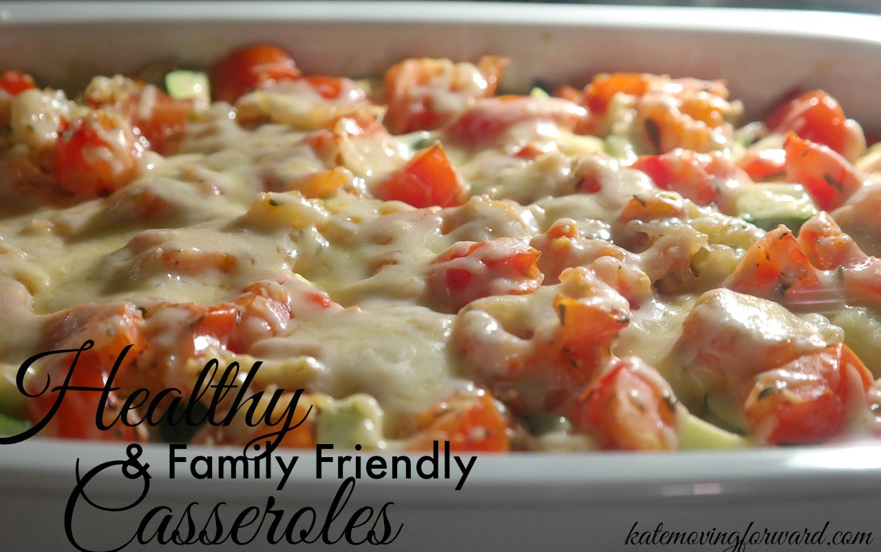 Kid Friendly Casseroles Healthy
 Healthy and Family Friendly Casseroles