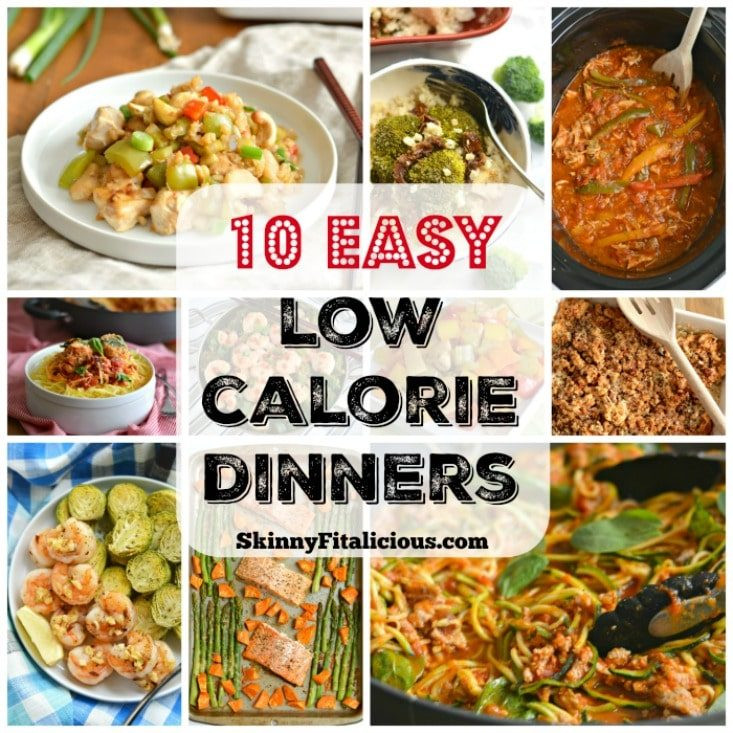 Low Calorie Healthy Dinners
 10 Easy Low Calorie Dinner Recipes Skinny Fitalicious