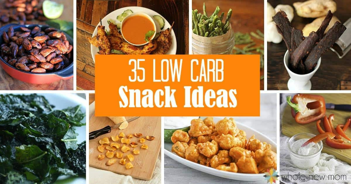 Low Carb Healthy Snacks
 35 Low Carb Snacks