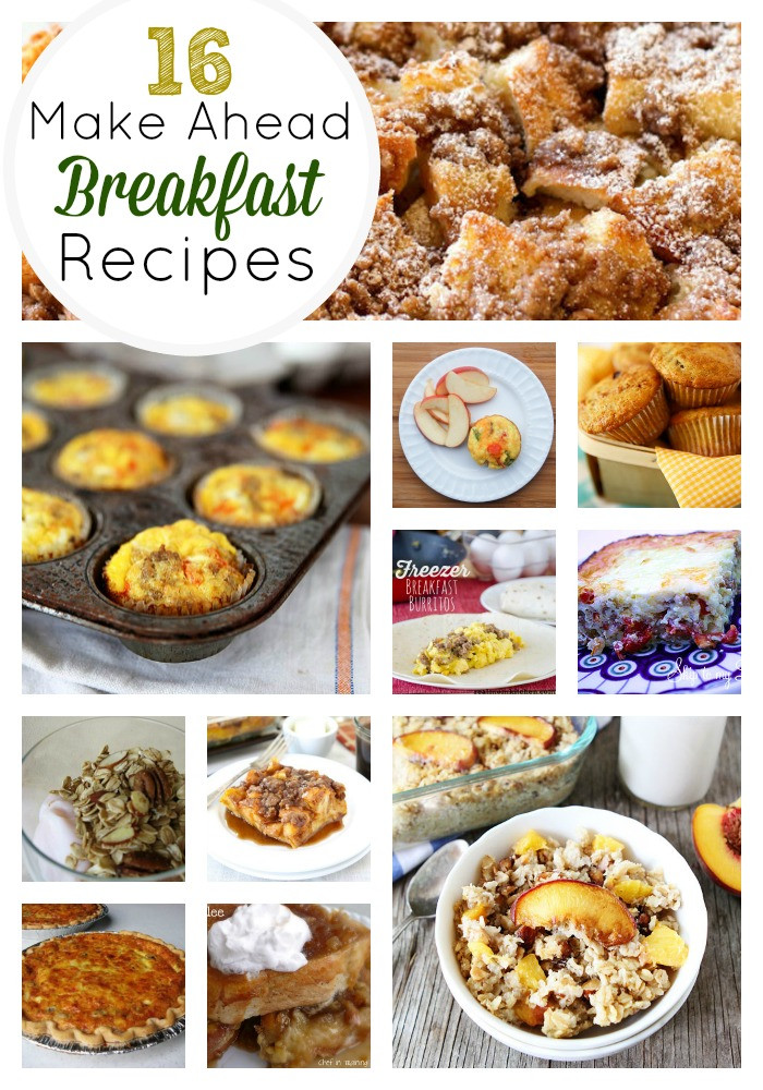 Make Ahead Breakfast Healthy
 16 Amazing Make Ahead Breakfast Recipes