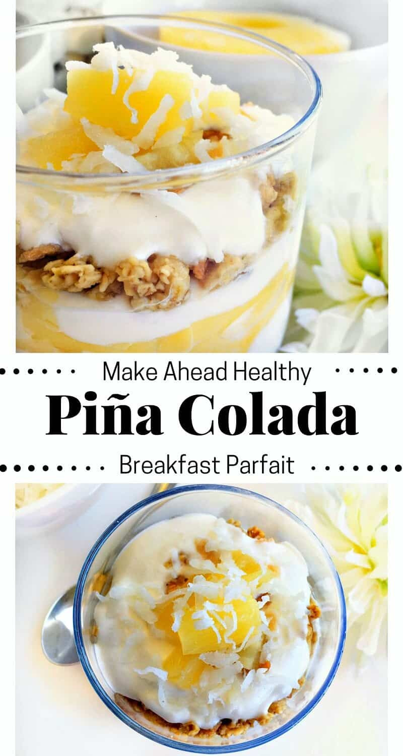 Make Ahead Breakfast Healthy
 Make Ahead Healthy Pina Colada Breakfast Parfait pinacolada