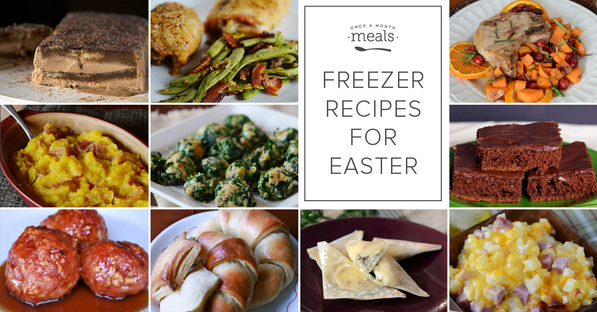 Make Ahead Easter Dinner
 Make Ahead Freezer Recipes for Easter Dinner