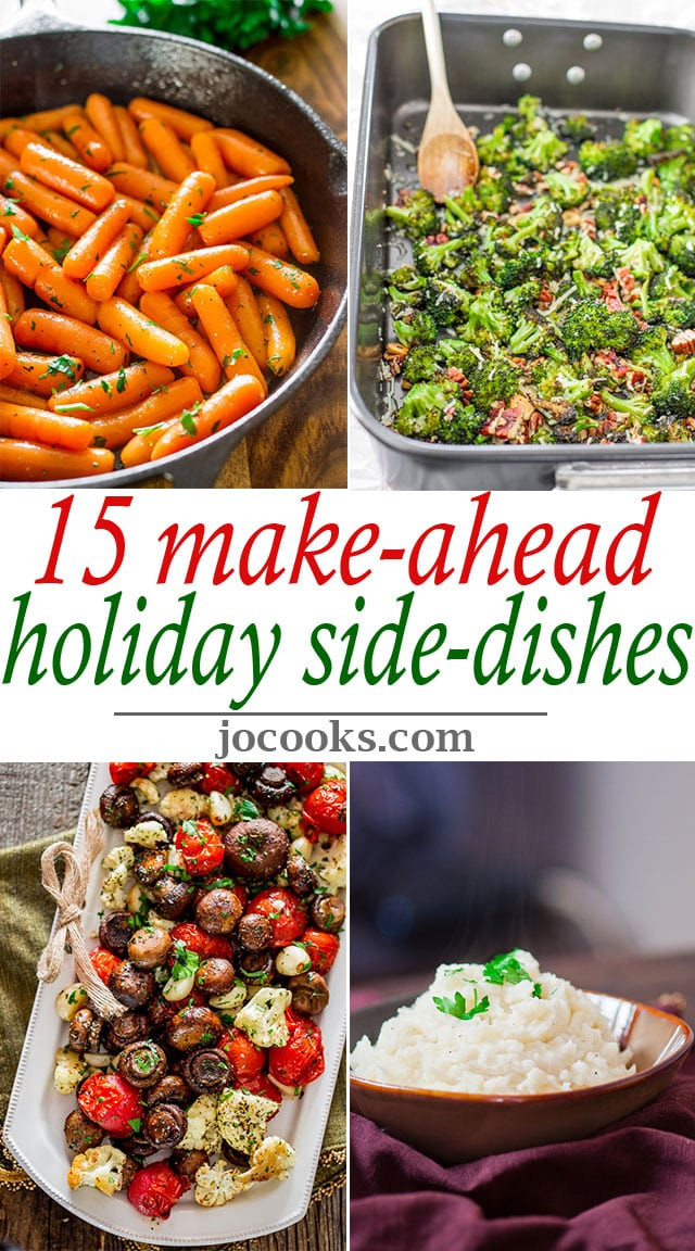 Make Ahead Easter Side Dishes
 15 Make Ahead Holiday Side Dishes Jo Cooks