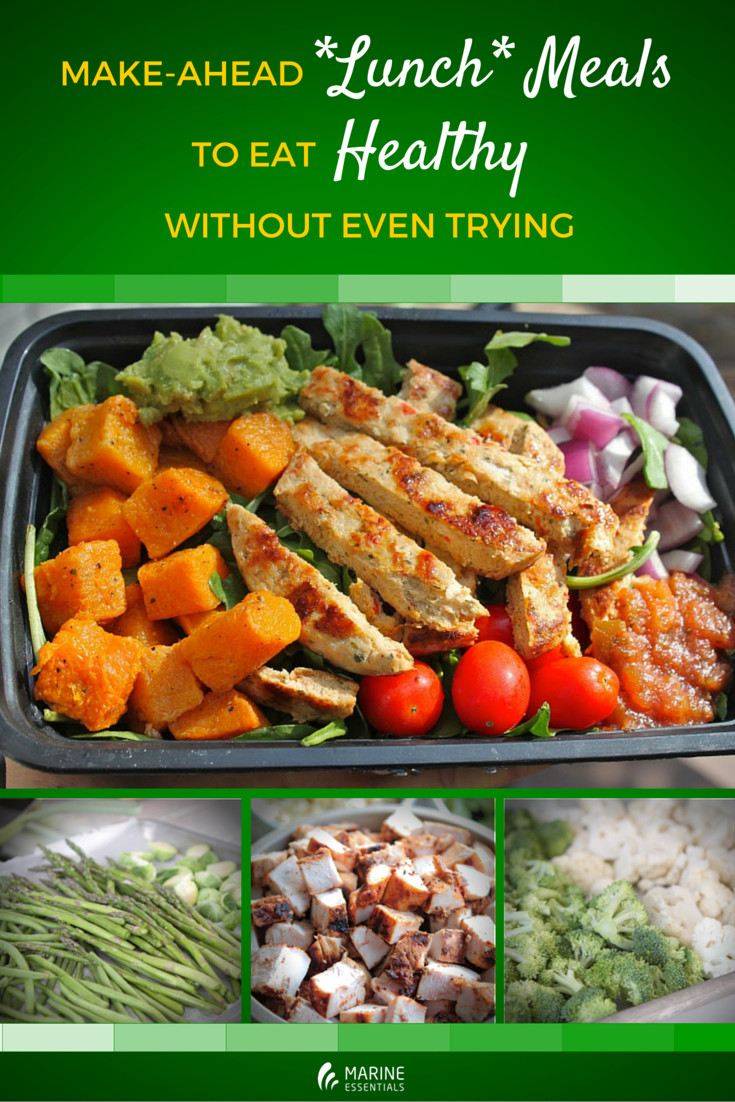 Make Ahead Healthy Dinners
 Make Ahead Lunch Meals To Eat Healthy Without Even