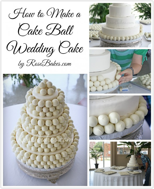 Make Wedding Cakes
 How to Make a Cake Ball Wedding Cake Rose Bakes