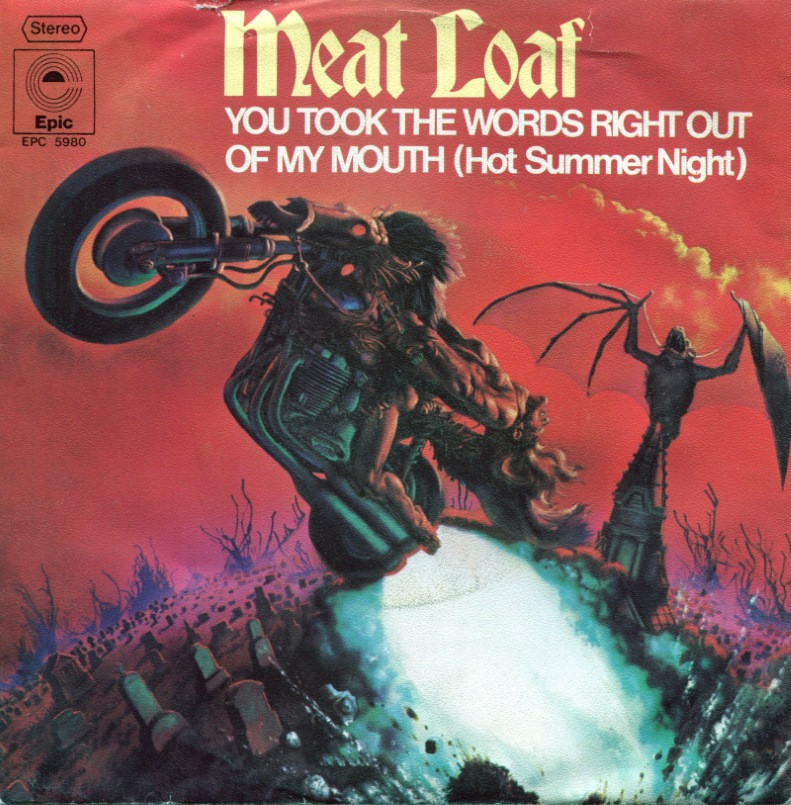Meatloaf Hot Summer Night
 45cat Meat Loaf You Took The Words Right Out My
