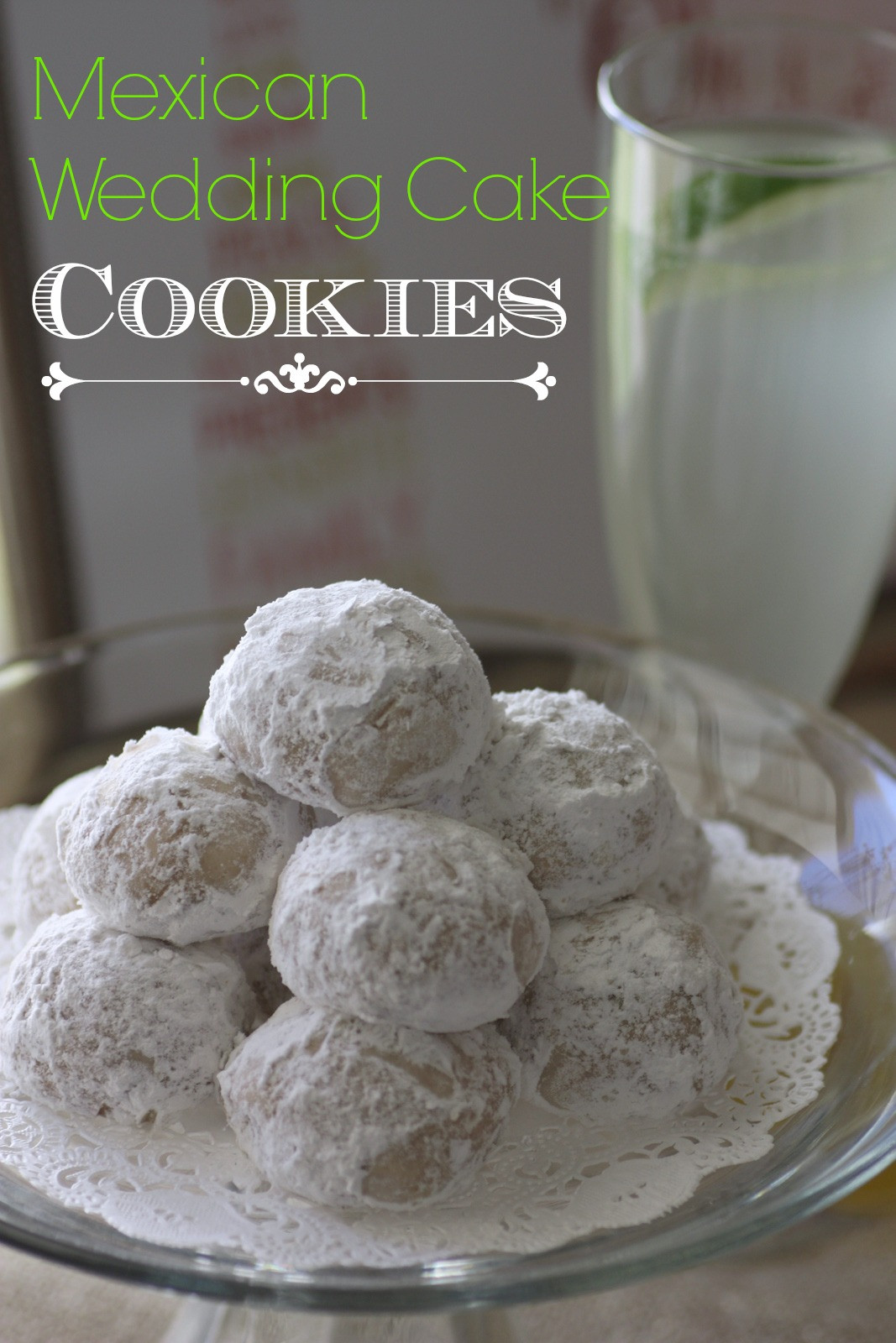 Mexican Wedding Cakes Cookie Recipe
 Mexican Wedding Cake Cookie Recipe