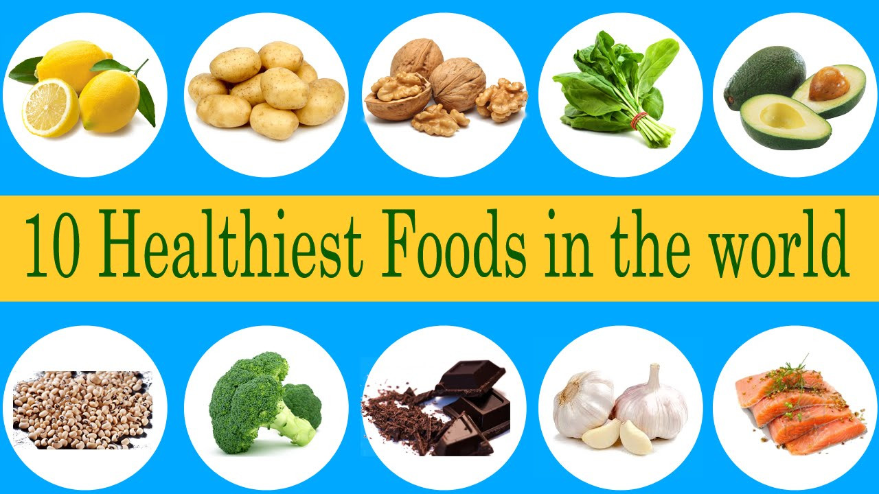 Most Healthy Snacks
 10 most healthiest foods for human body in the world